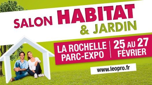 Salon Habitat & Jardin de La Rochelle